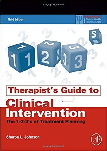 Therapist's Guide to Clinical Intervention: The 1-2-3's of Treatment Planning (Practical Resources for the Mental Health Professional) 3rd Edition
